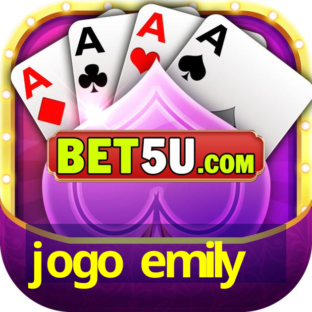 jogo emily